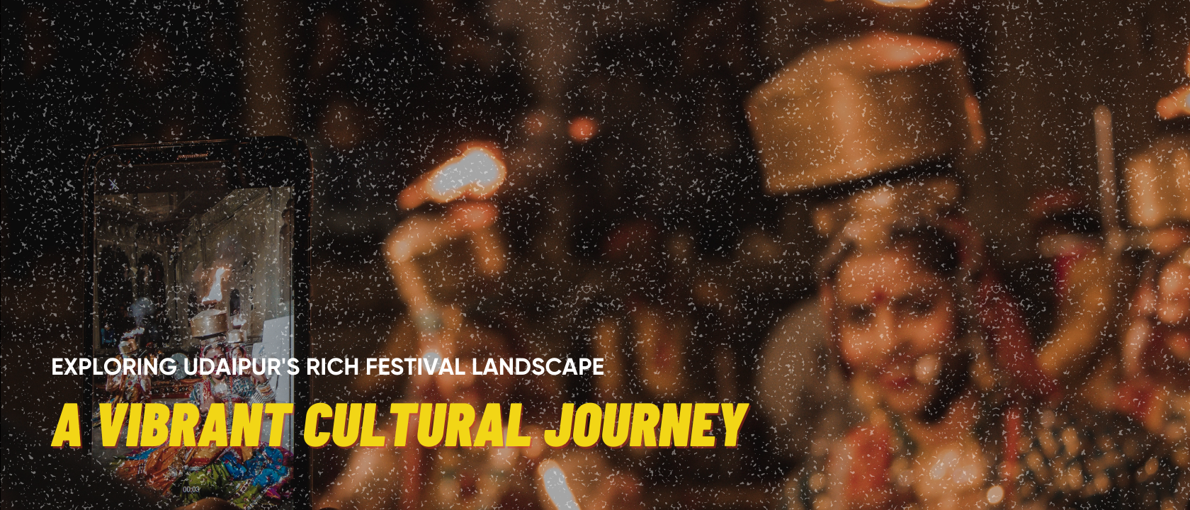 Exploring Udaipur’s Rich Festival Landscape